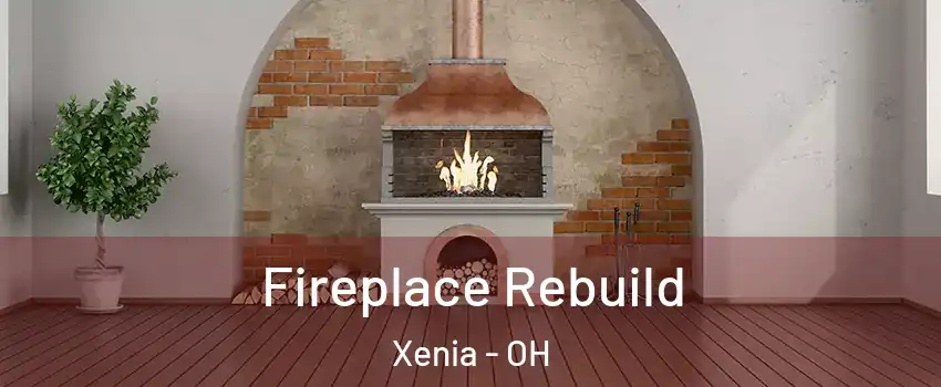  Fireplace Rebuild Xenia - OH