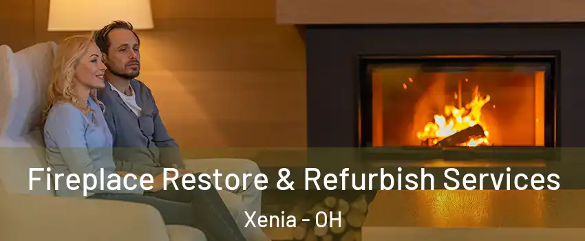  Fireplace Restore & Refurbish Services Xenia - OH