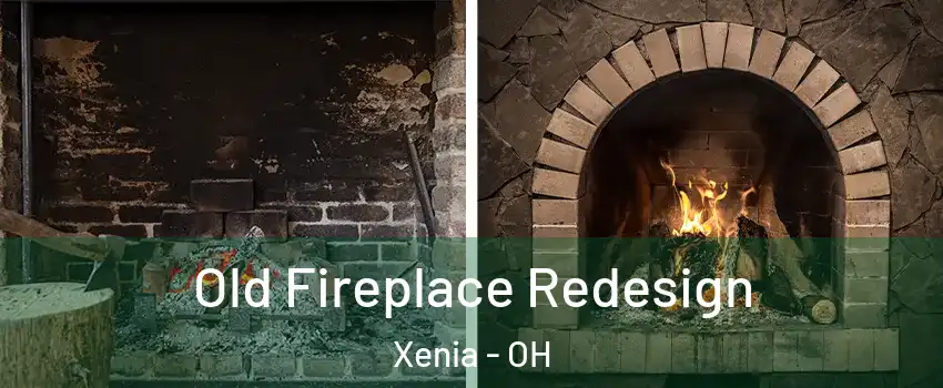  Old Fireplace Redesign Xenia - OH